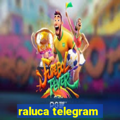 raluca telegram